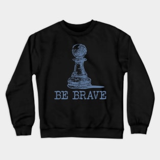 'Pawn Power Be Brave' Funny Chess Gamer Crewneck Sweatshirt